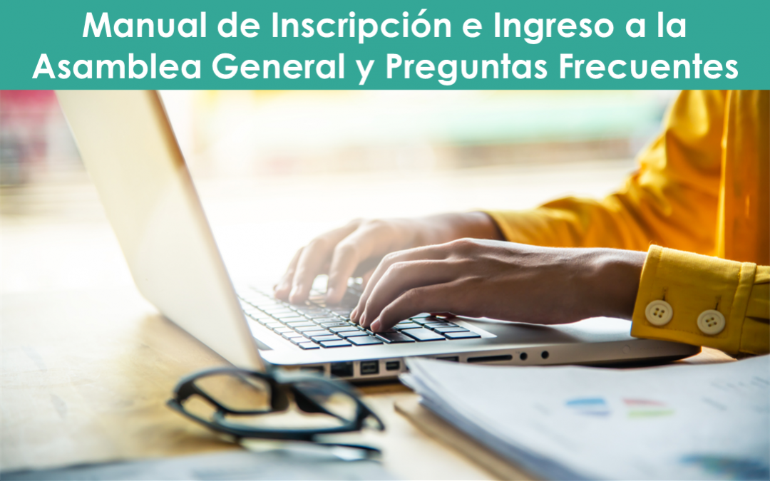 Manual y Preguntas Frecuentes Asamblea Virtual