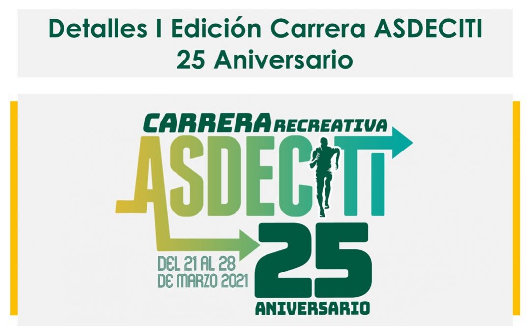 Carrera ASDECITI 25 Aniversario
