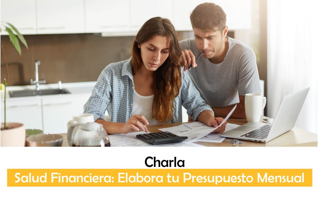 Charla Salud Financiera: Elabora tu Presupuesto Mensual