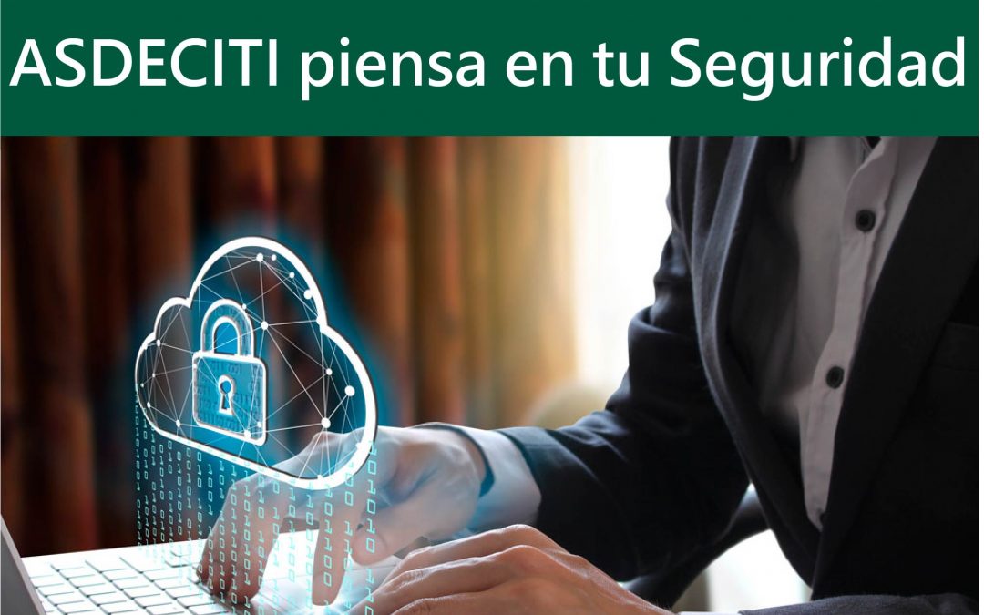 ASDECITI piensa en tu seguridad