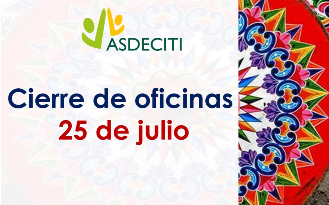 Cierre de Oficina 25 julio