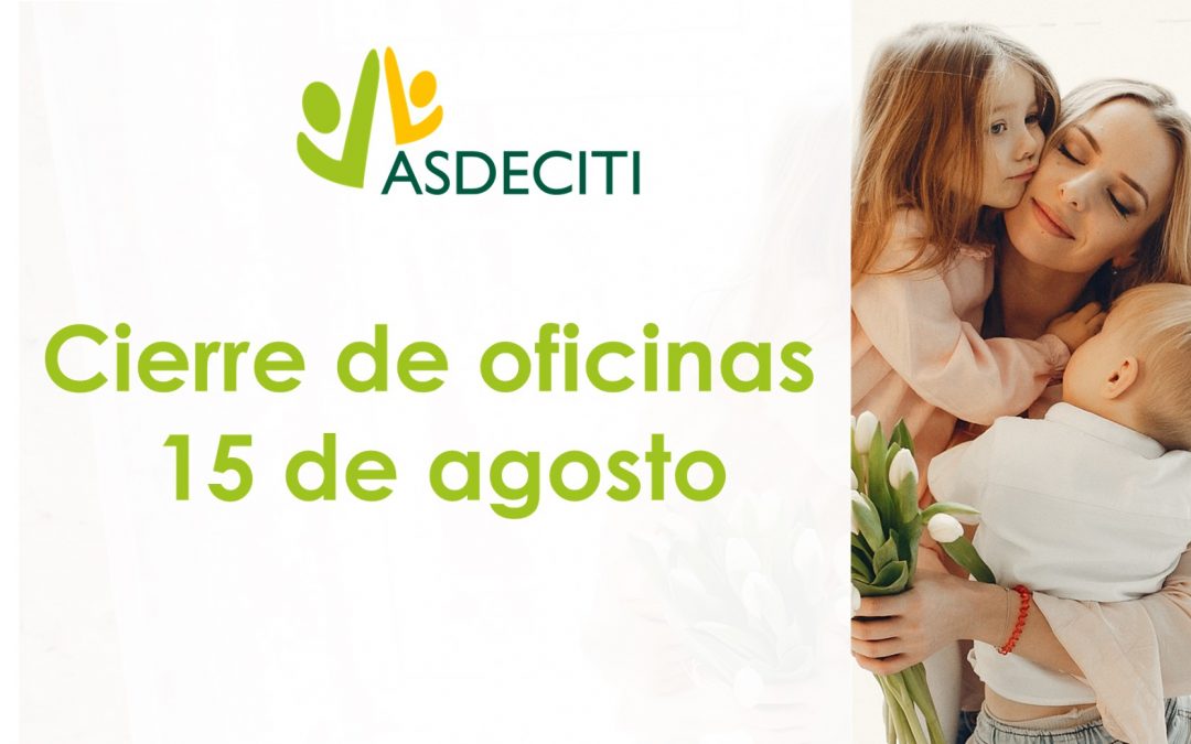 Cierre Oficinas 15 de agosto