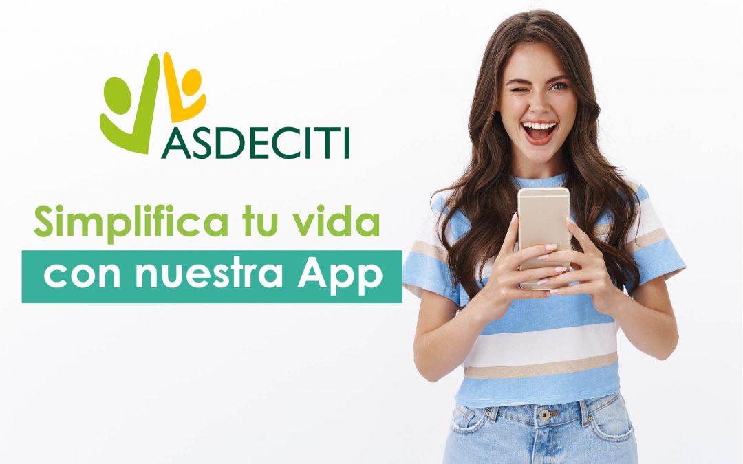 Simplifica tu vida con nuestra App