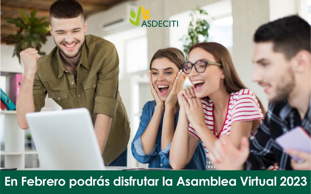 En Febrero podrás disfrutar la Asamblea Virtual 2023