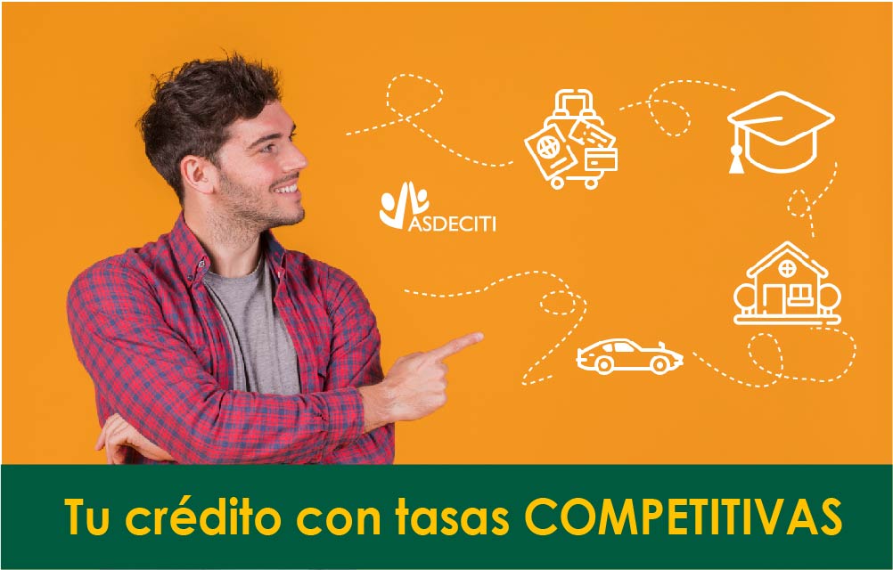 Aprovecha Nuestras Tasas Competitivas y Solicita tu Crédito