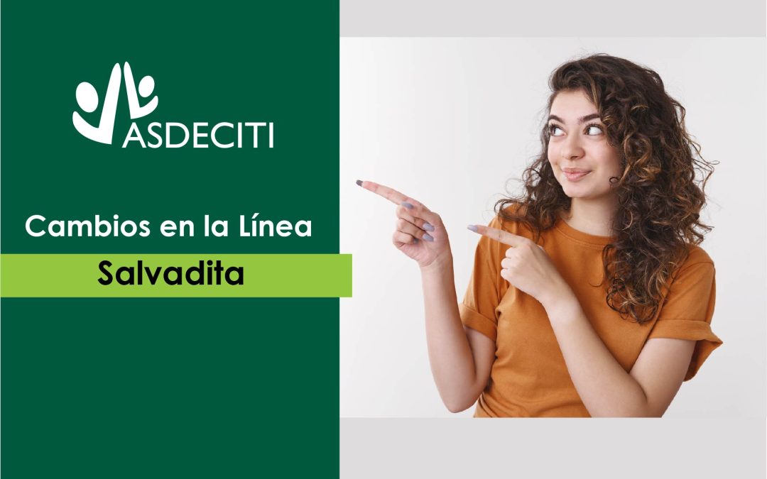 Cambios en la Línea de Crédito Salvadita
