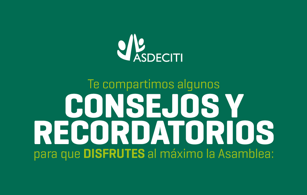 Consejos y recordatorios para disfrutar la Asamblea