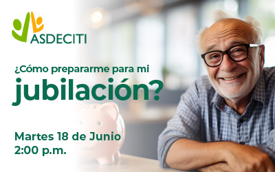 Charla ¿Cómo prepararme para mi jubilación?