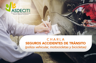CHARLA SEGUROS ACCIDENTES DE TRANSITO (POLIZA VEHICULAR , MOTOCICLETAS Y BICICLETA)